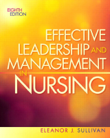 Effective_Leadership_and_Management_in_Nursing_8E_Sullivan,_Eleanor (1).pdf